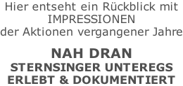 Hier entseht ein Rückblick mit IMPRESSIONEN der Aktionen vergangener Jahre nah dran Sternsinger unteregs ERLEBT & DOKUMENTIERT